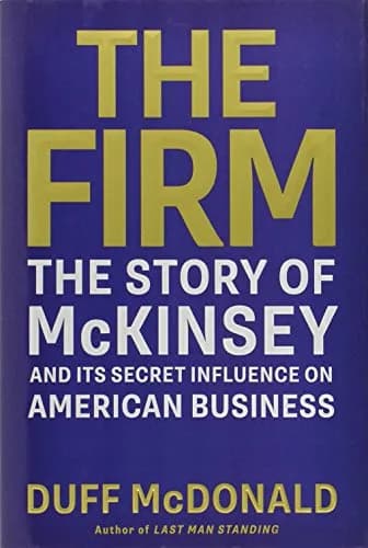 Simon & Schuster The Firm: The Story of McKinsey and Its Secret Influence on American Business | Business & Economics Book thumbnail 1