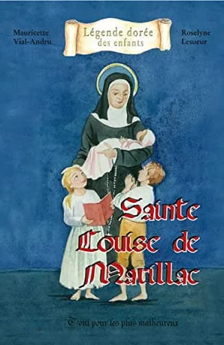 Sainte Louise de Marillac Tout pour les plus malheureux | Children's Religious Book 16 pages thumbnail 1