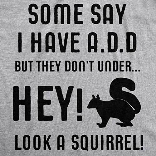 Crazy Dog T-Shirts Some People Think I Have ADD But? Men's Grey T-Shirt M | Funny Animal Sayings thumbnail 4