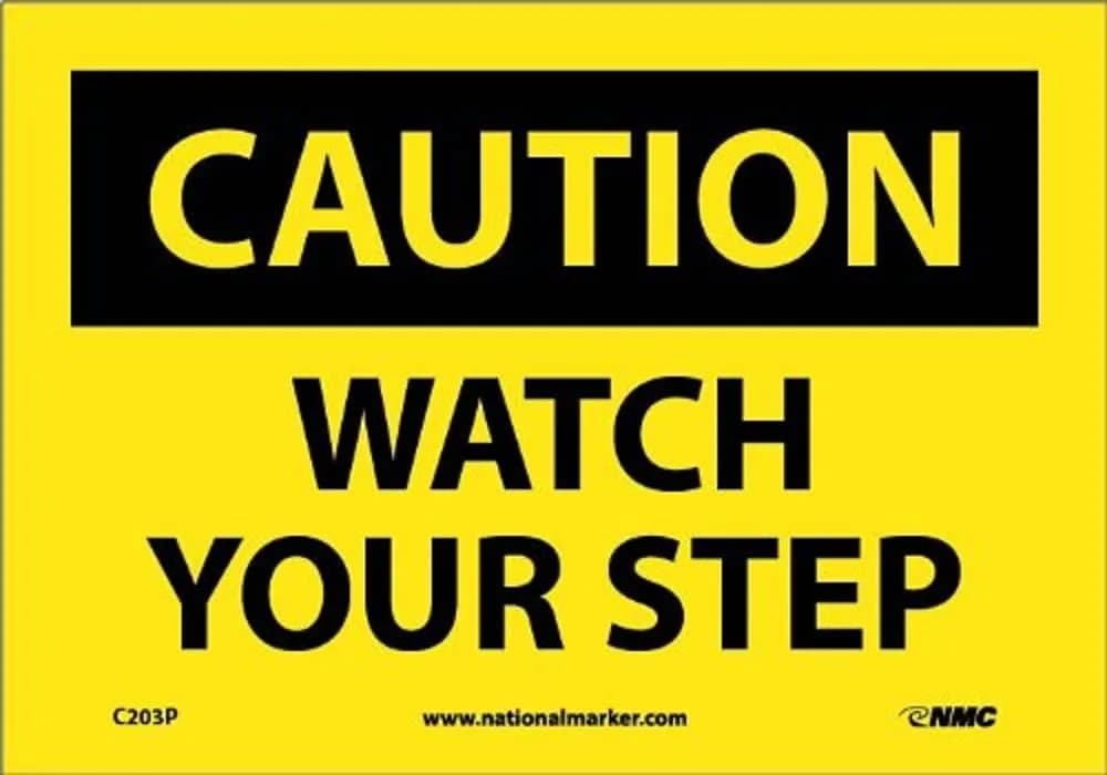 NMC C203P OSHA Sign, "CAUTION WATCH YOUR STEP", 10" Width x 7" Height | OSHA Compliant, UV & Chemical Resistant