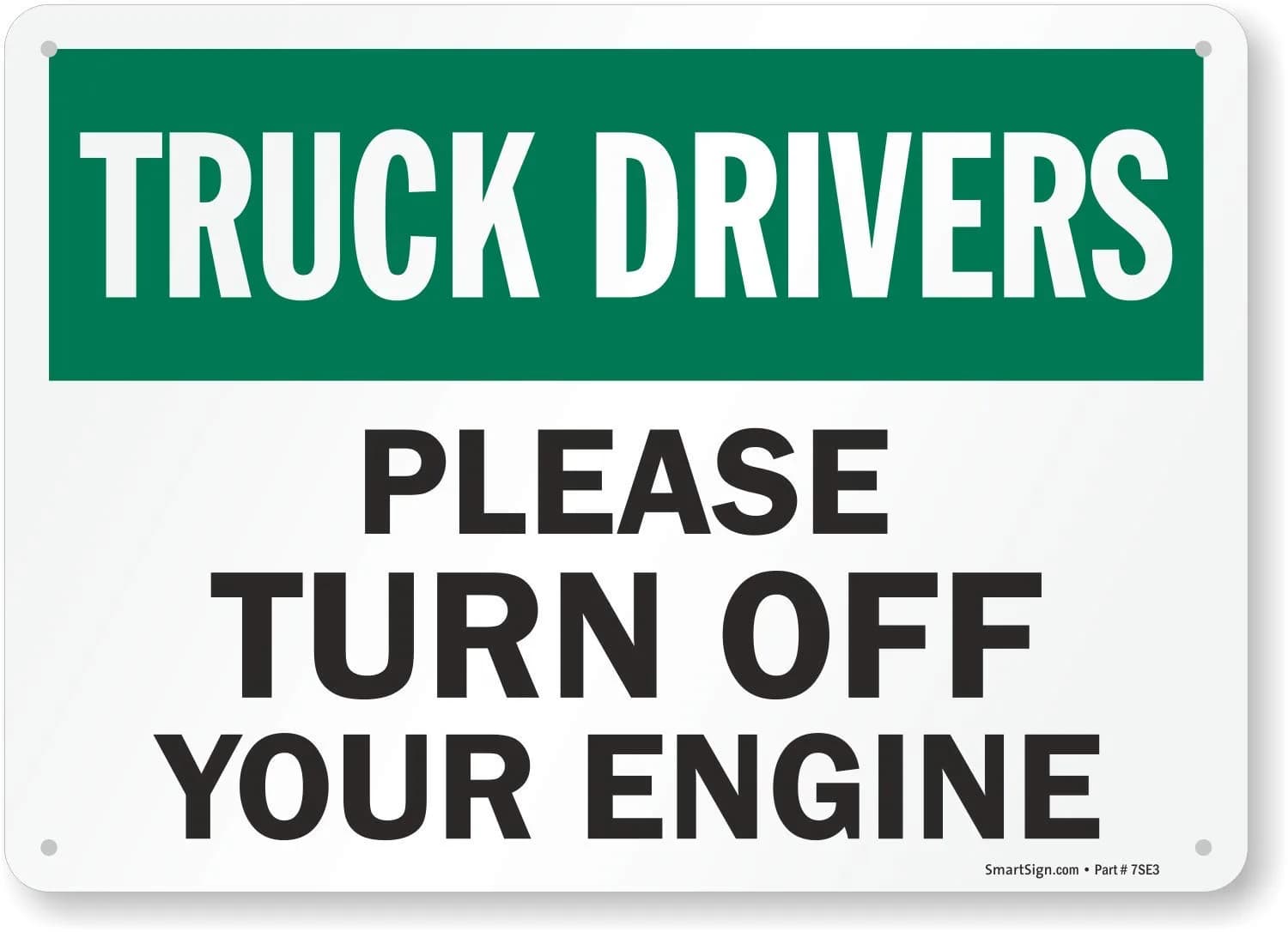 SmartSign 10 x 14 inch Truck Drivers Please Turn Off Your Engine Metal Sign, Rustproof Aluminum, Green, Black & White — Black/Green on White