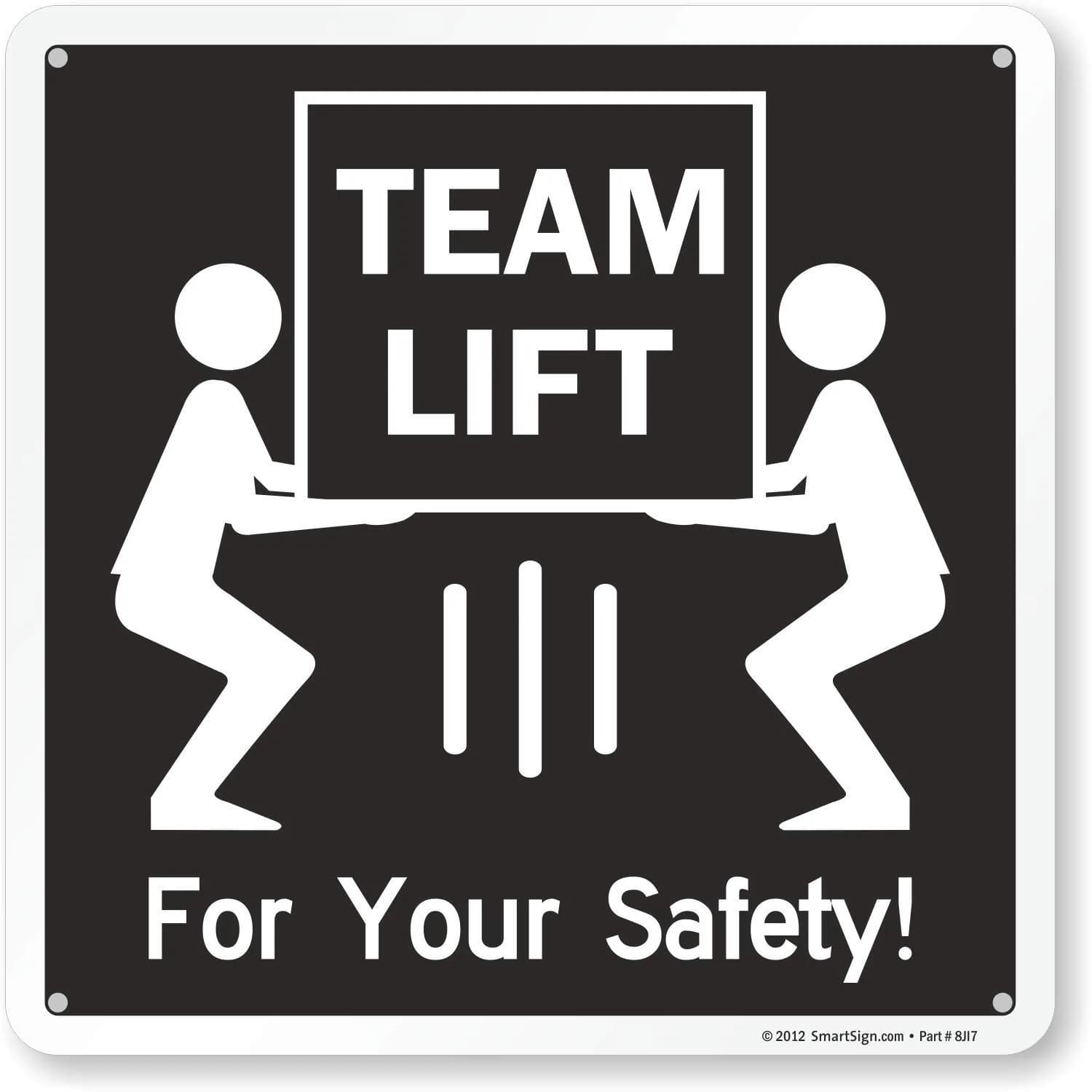 SmartSign Team Lift Safety Sign 10" x 10" Aluminum | Heavy Duty Workplace Instruction — Black on White
