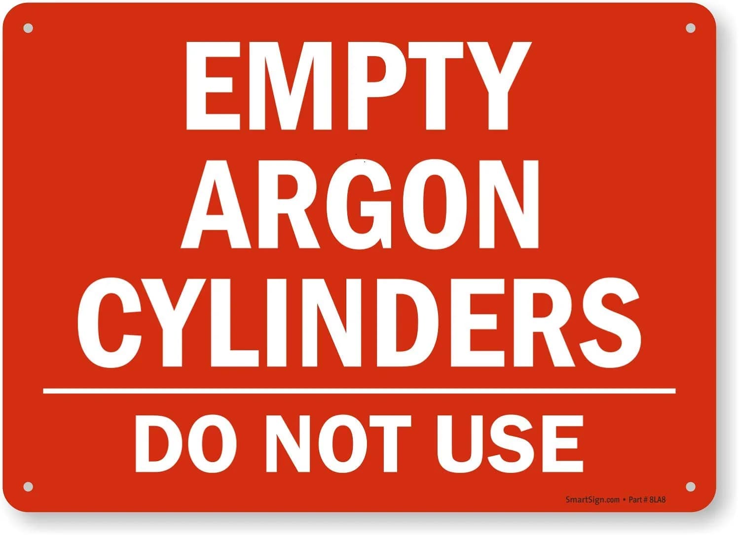 SmartSign 10 x 14 inch Argon Cylinder Do Not Use Sign, HDPE Plastic, Red & White, Made in USA