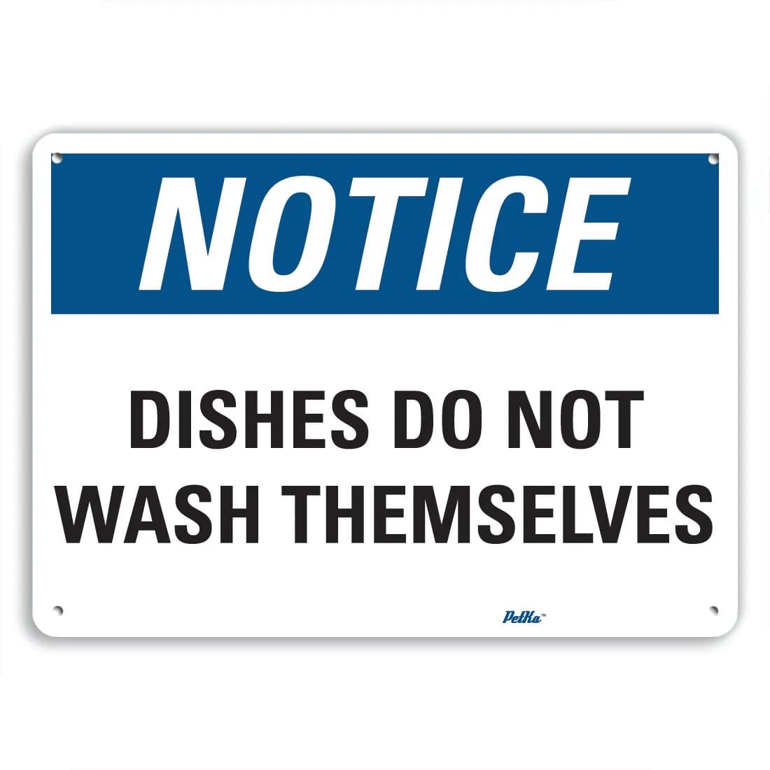 SmartSign Dishes do not wash themselves Aluminum Sign 10x7 | Humorous Safety Sign for Workplace & Home — Notice