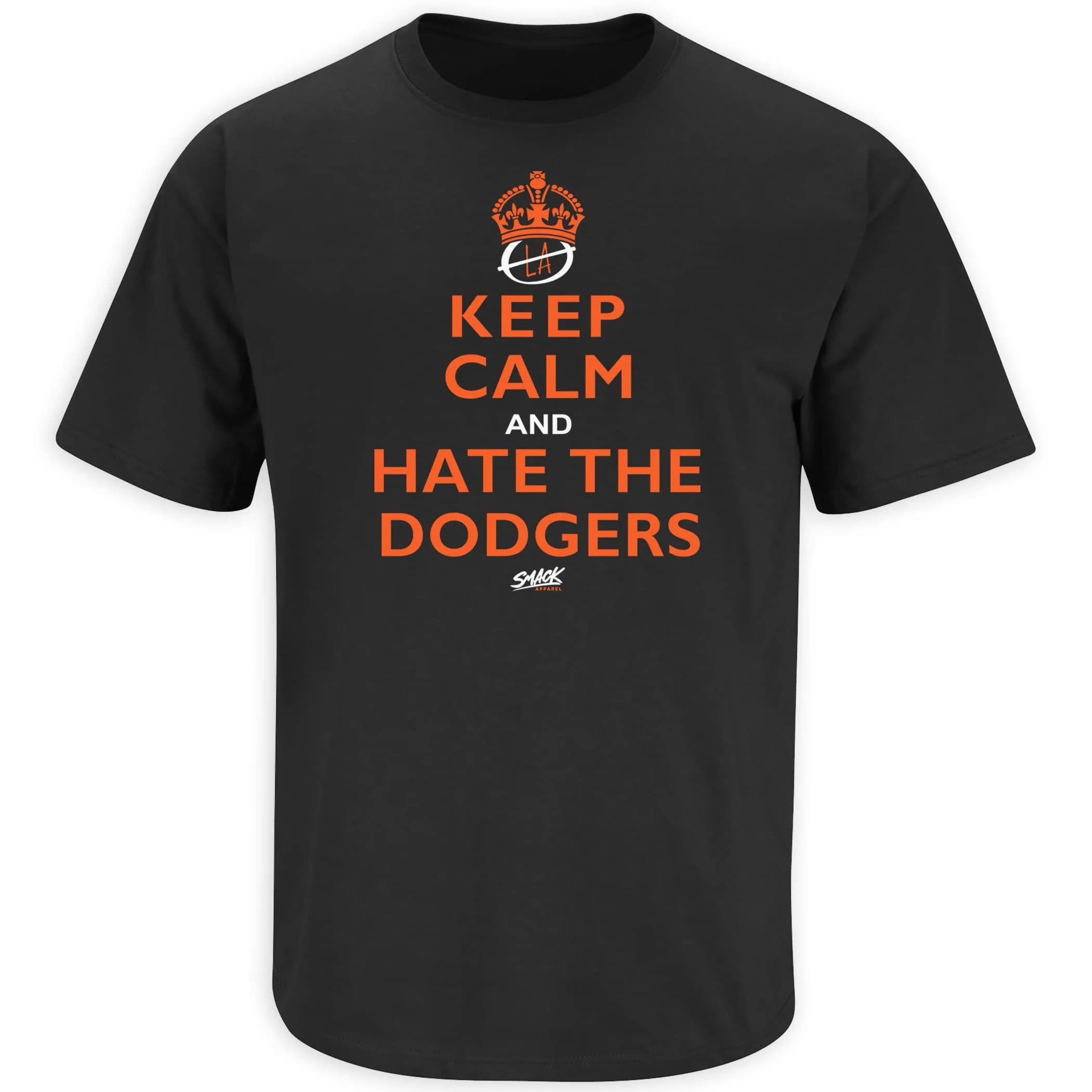 Smack Apparel Keep Calm and Hate the Dodgers T-Shirt for San Francisco Baseball Fans (SM-5XL) (Black Short Sleeve, X-Large) | Support Your Team in Style — Black