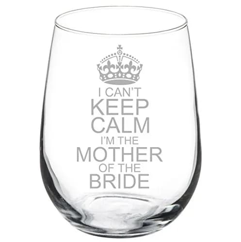 MIP Wine Glass Goblet Wedding I Can't Keep Calm I'm The Mother of the Bride 17 oz | Recyclable & Reusable thumbnail 1