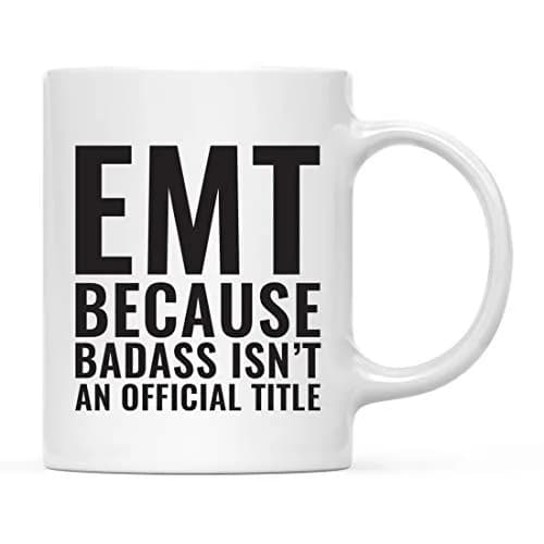 Andaz Press 11oz. Coffee Mug Gag Gift EMT Because Badass Isn't | Humorous Ceramic Mug for All Occasions thumbnail 1