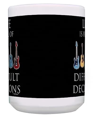ThisWear Life Full of Difficult Decisions Guitars 15oz Coffee Mug | Classic White Ceramic thumbnail 4