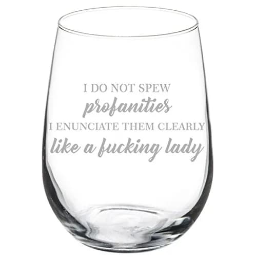 MIP Funny Woman Lady I Do Not Spew Profanities Stemless Wine Glass 503ml (17 oz) - main product image