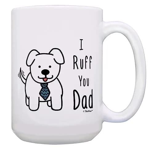 ThisWear Ruff You Dad 15oz Coffee Mug | Classic White Ceramic, Microwave & Dishwasher Safe thumbnail 1