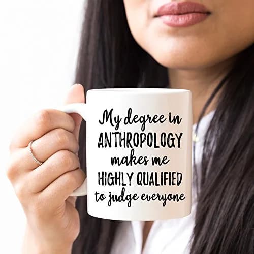 YouNique Designs My Degree in Anthropology Makes Me Highly Qualified to Judge Everyone Coffee Mug, 11 oz | Anthropology Cup & Mug thumbnail 5