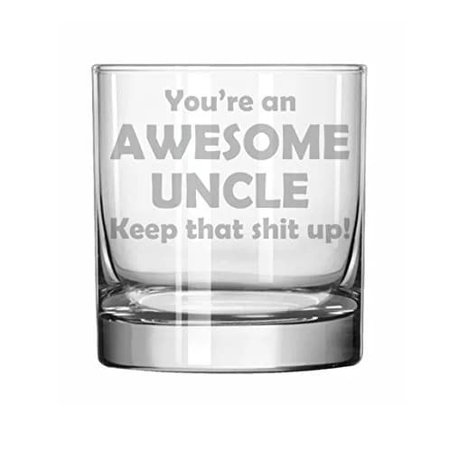 MIP 11 oz Rocks Whiskey Highball Glass with "Awesome Uncle Keep It Up" Funny Quote | 325 ml (11 fl oz) thumbnail 1