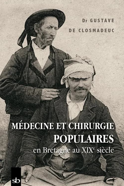 Médecine et chirurgie populaires en Bretagne au XIXe siècle Paperback | History of Medicine Book