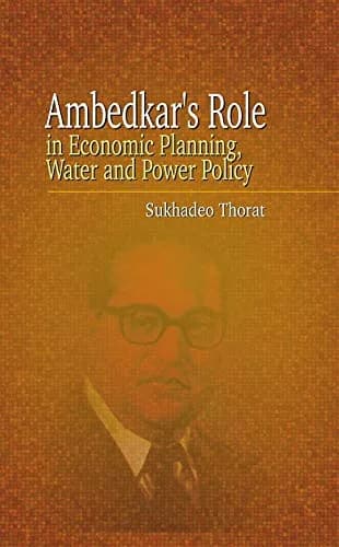 Ambedkars Role in Economic Planning and Water Policy Hardcover | Sukhadeo Thorat thumbnail 1