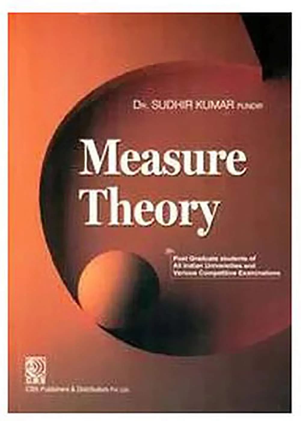 CBSPD Measure Theory Textbook by Sudhir Kumar Pundir | 456 Pages - main product image