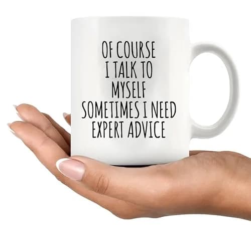 Panvola Of Course I Talk To Myself Sometimes I Need Expert Advice Sarcastic Gift For Coworker Boss Humorous Coffee Mug 11 oz thumbnail 8
