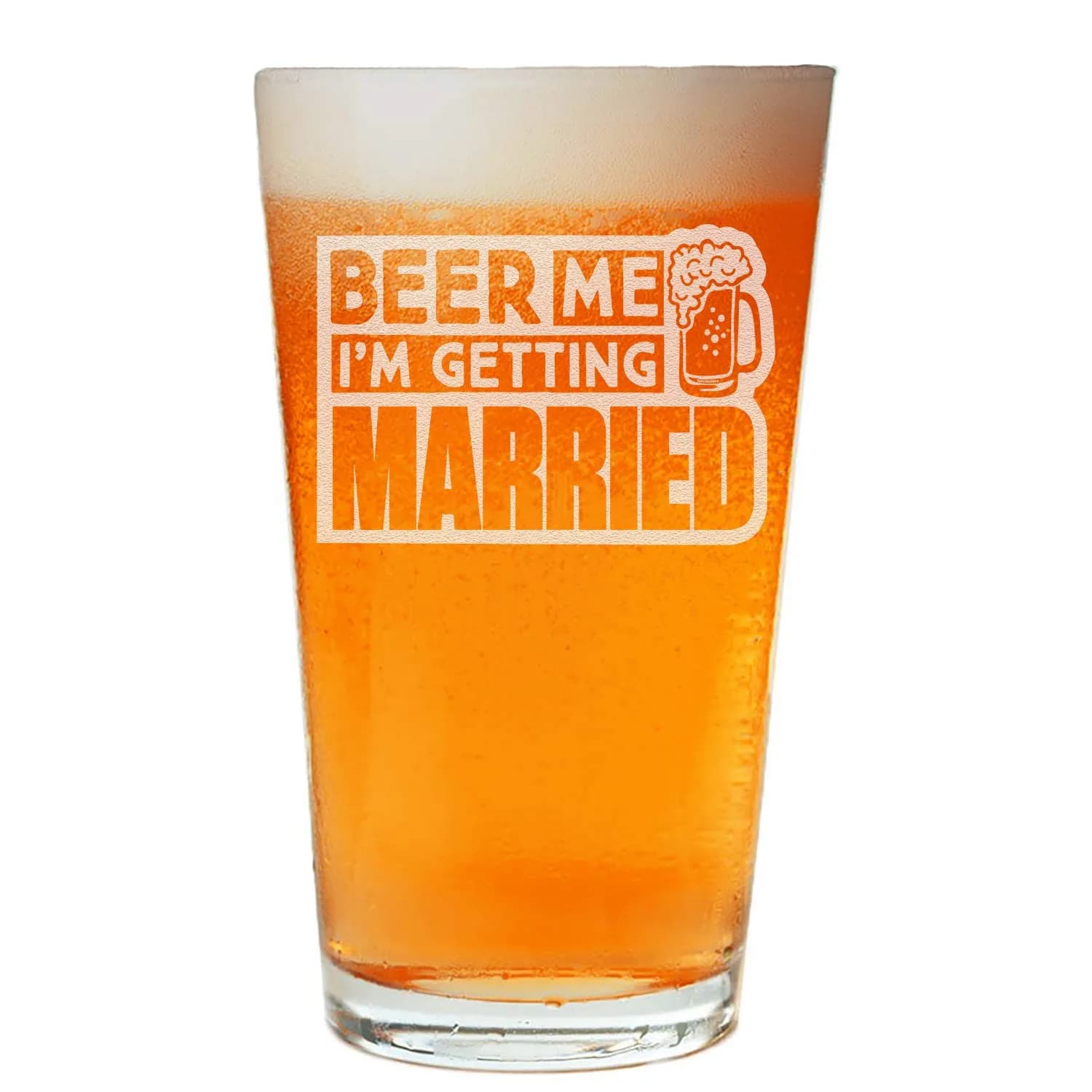 NeeNoNex Beer Me I'm Getting Married Beer Pint 473ml (16 oz) | Laser Engraved Glass for Wedding Gifts — Beer Me