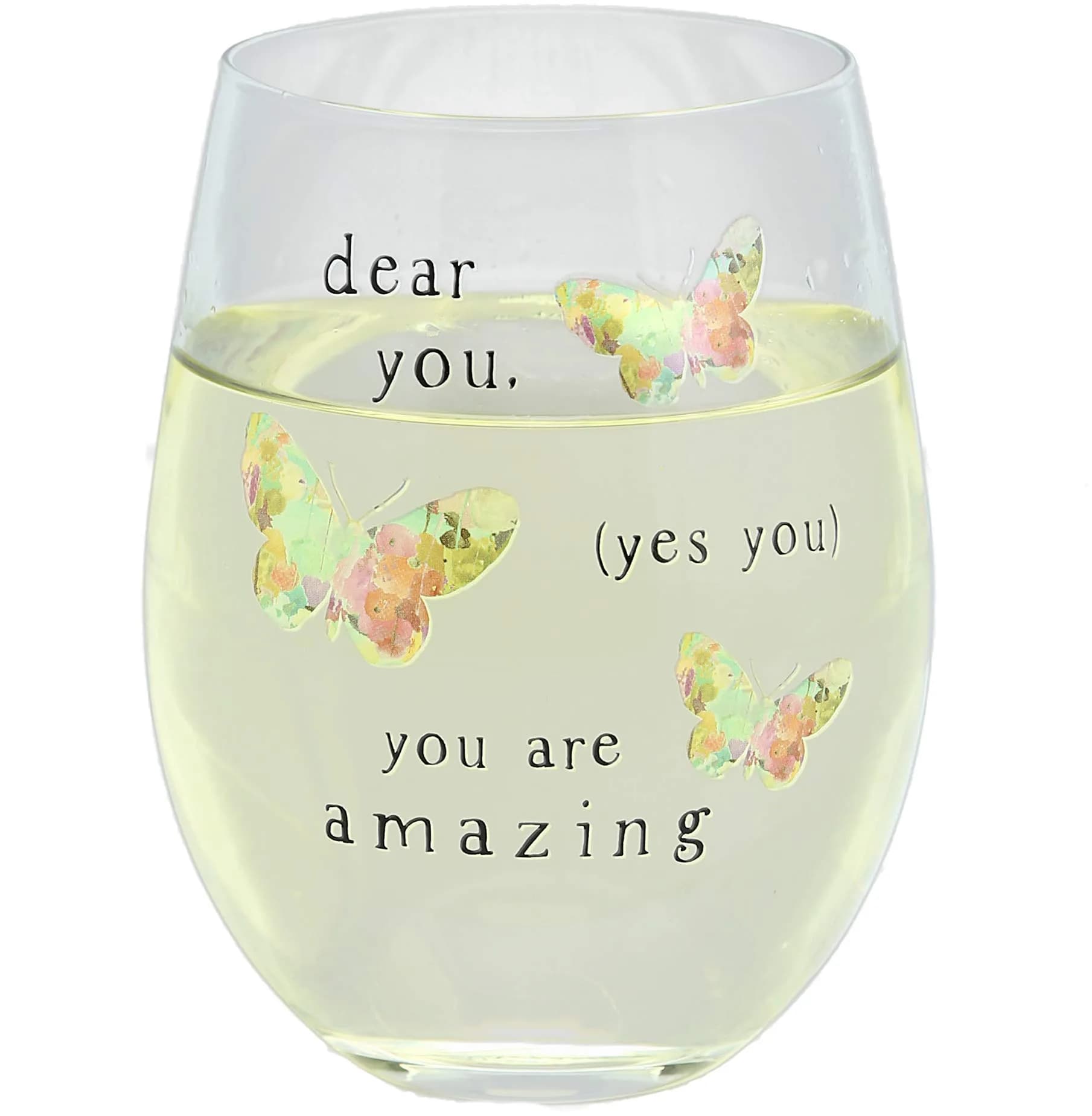 Pavilion Gift Company Dear You (Yes You) You Are Amazing Rainbow Butterfly 266ml (8 Oz) Stemless Wine Glass | Gift for Friends — Multicolor