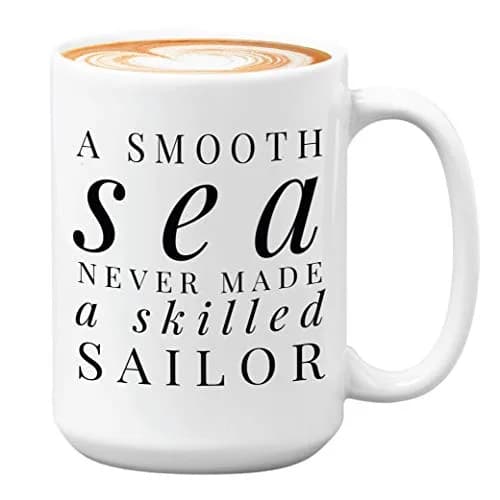 Bubble Hugs Sailor Coffee Mug 11 Oz (325 ml) | A Smooth Sea Never Made a Skilled Sailor Mug thumbnail 1