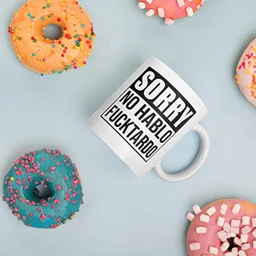 Say Mug?! Sorry No Hablo Fucktardo Sarcastic Joke Mug 11 Oz | Funny Novelty Ceramic Cup for Adults thumbnail 4