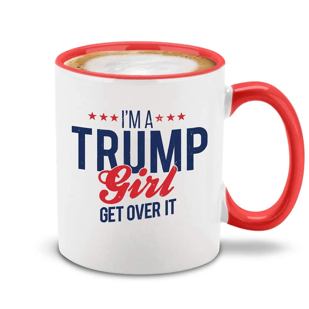 shop4ever I'm a Trump Girl Get Over It Ceramic Coffee Mug Tea Cup Gift for Her 11 oz. (Red Handle) | Funny Novelty Drinkware — Red Handle