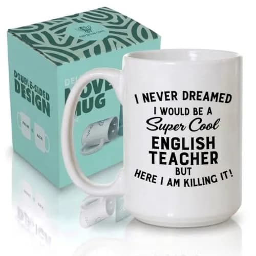 Artisan Owl I Never Dreamed I Would Be a English Teacher but Here I Am Killing It! Mug – 15 oz (444 ml) Large Funny Teacher Appreciation Present thumbnail 1