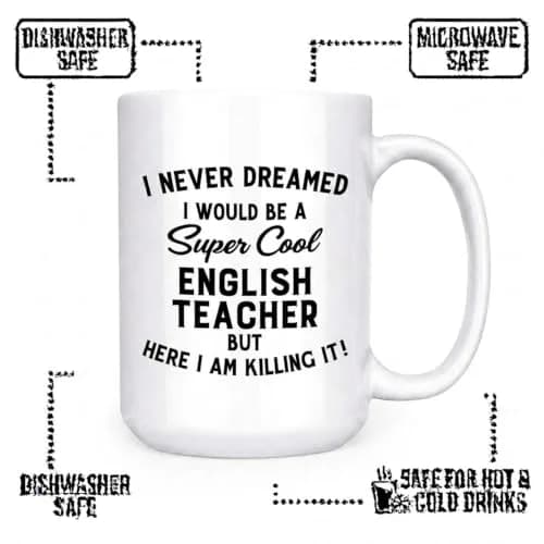 Artisan Owl I Never Dreamed I Would Be a English Teacher but Here I Am Killing It! Mug – 15 oz (444 ml) Large Funny Teacher Appreciation Present thumbnail 3