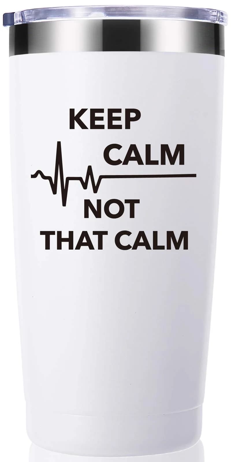momocici Keep Calm Not That Calm 20 oz Travel Mug | Appreciation Gift for Doctor & Nurse