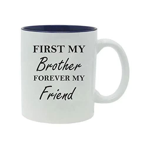 CustomGiftsNow First My Brother Forever My Friend 11 oz (325 ml) Ceramic Coffee Mug | Unique Sibling Gift thumbnail 1