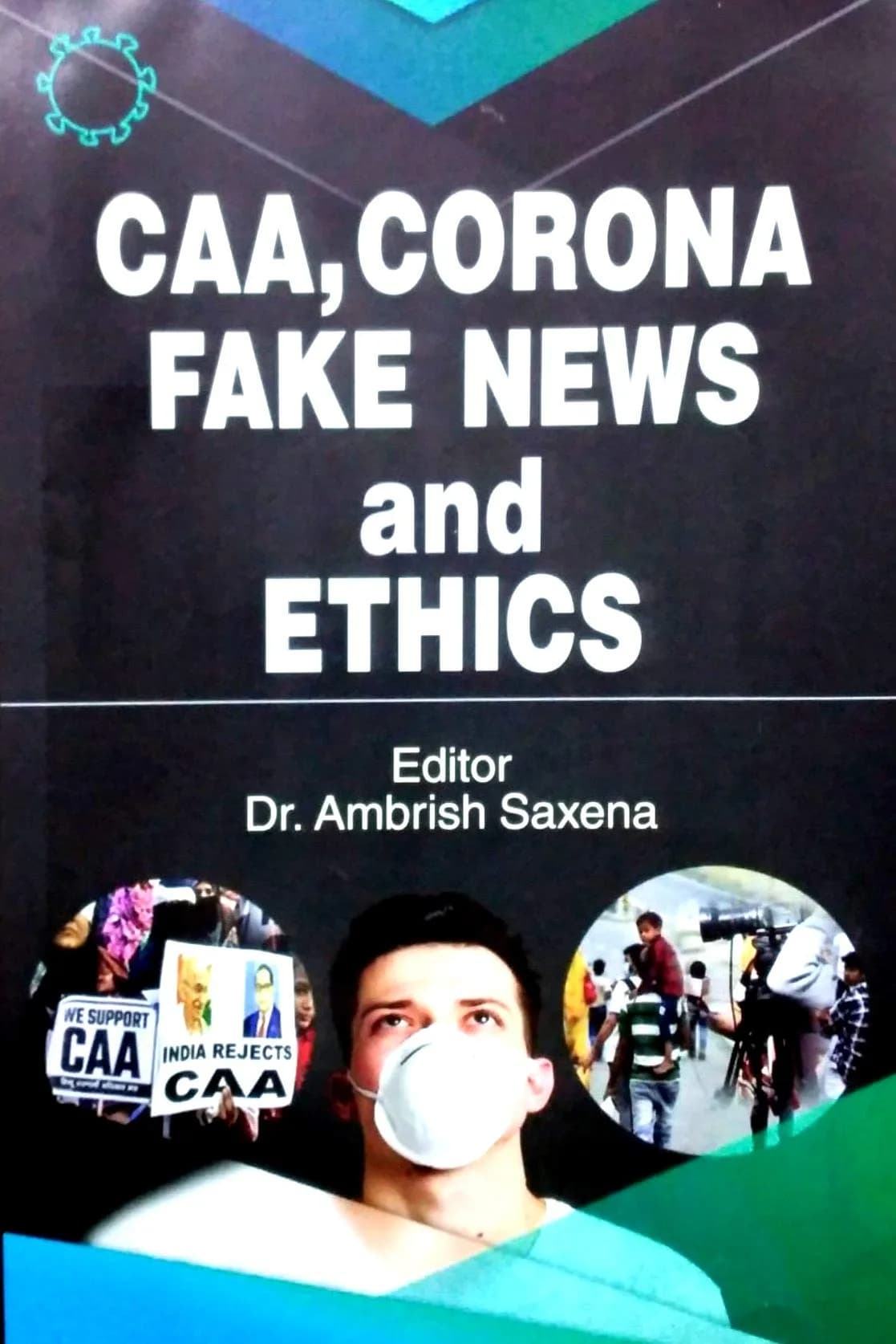 CAA Corona Fake News and Ethics Hardcover | Ambrish Saxena - main product image