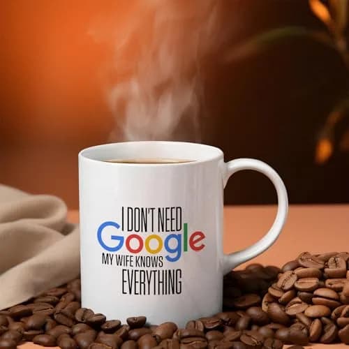 Veracco I Don't Need My Wife Knows Everything Ceramic Coffee Mug 11oz | Funny Gifts For Her thumbnail 5