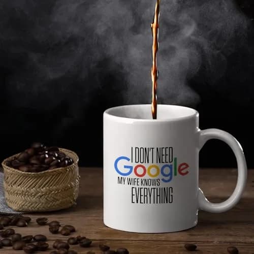 Veracco I Don't Need My Wife Knows Everything Ceramic Coffee Mug 11oz | Funny Gifts For Her thumbnail 3