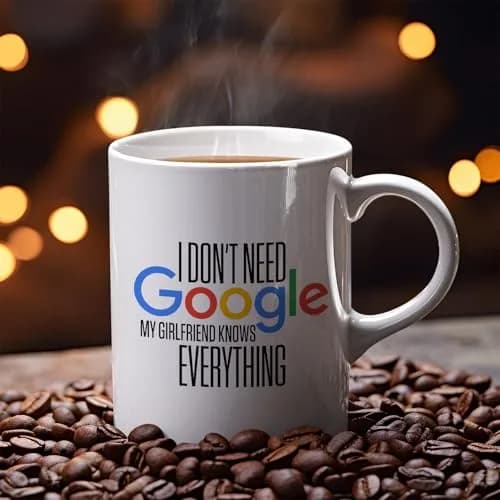 Veracco I Don't Need My Girlfriend Knows Everything Ceramic Coffee Mug 325ml (11 Fl Oz) | Funny Gift for Her thumbnail 5