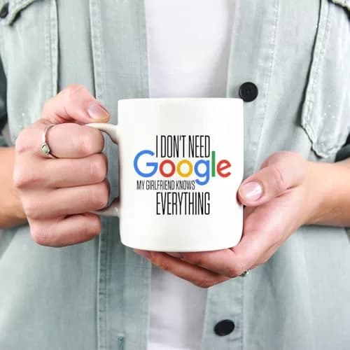 Veracco I Don't Need My Girlfriend Knows Everything Ceramic Coffee Mug 325ml (11 Fl Oz) | Funny Gift for Her thumbnail 6