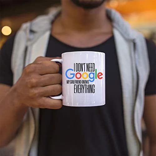 Veracco I Don't Need My Girlfriend Knows Everything Ceramic Coffee Mug 325ml (11 Fl Oz) | Funny Gift for Her thumbnail 9