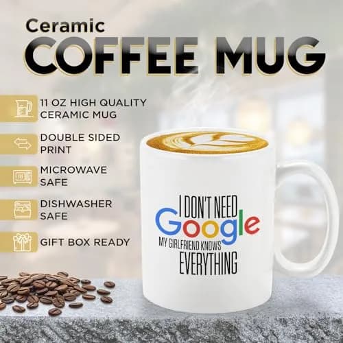 Veracco I Don't Need My Girlfriend Knows Everything Ceramic Coffee Mug 325ml (11 Fl Oz) | Funny Gift for Her thumbnail 2