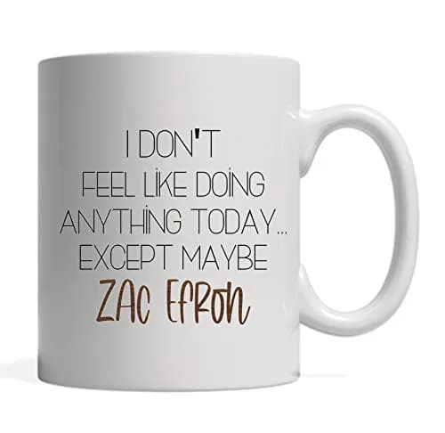 BALOR Zac Efron I Don't Feel Like Doing Anything Today... Except Maybe Zac Efron Funny Coffee Mug 325ml (11oz) | Humorous Gift for Friends & Coworkers thumbnail 2