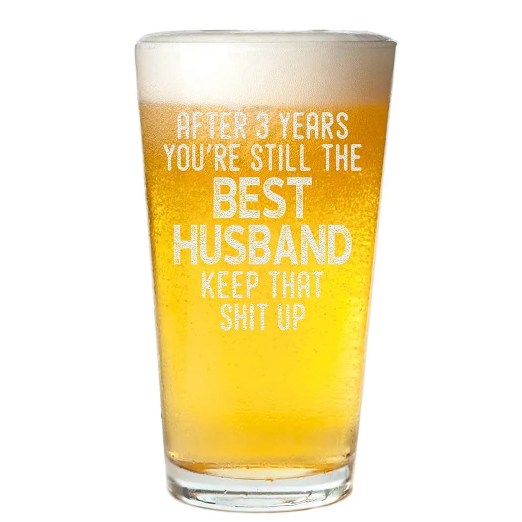 Veracco 16 oz (473 ml) Pint Glass | Engraved 'After 3 Years You're Still the Best Husband For Him' Birthday Gift — 16 Ounces