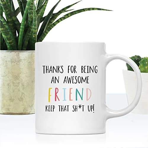 Andaz Press Funny Rude 11oz Ceramic Coffee Mug Gift | Thanks For Being An Awesome Friend Keep That Sht Up thumbnail 2