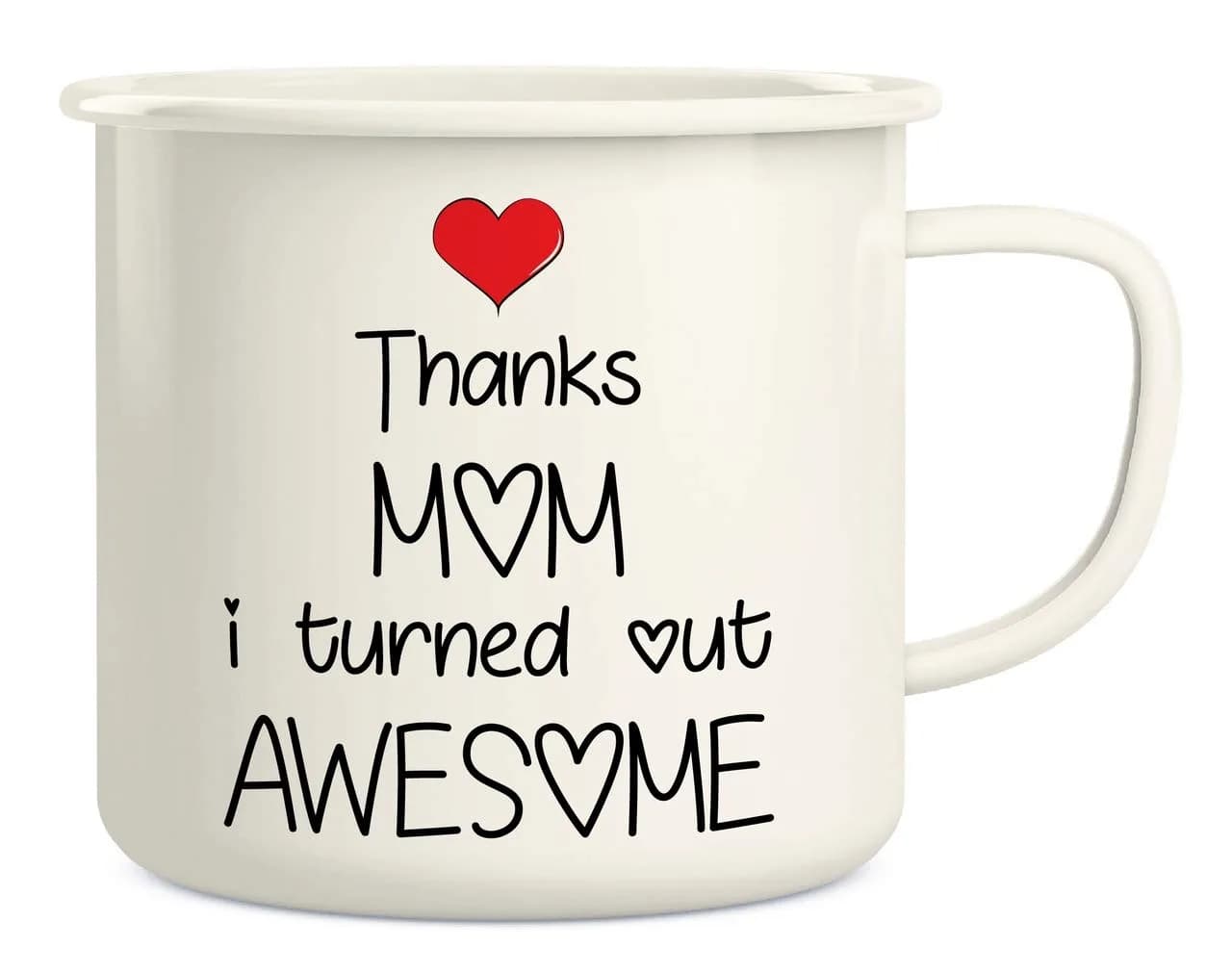 Retreez Thanks Mom I Turned Out Awesome 16 Oz Enamel Mug | Funny, Sarcastic, Inspirational Gift
