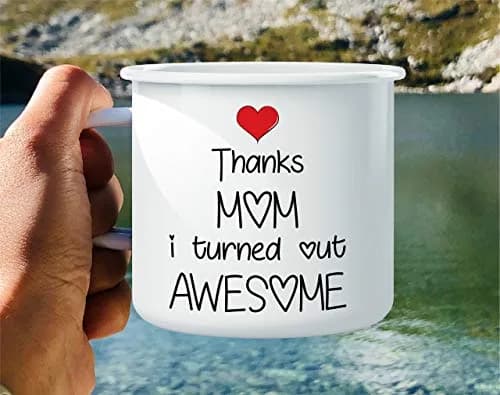 Retreez Thanks Mom I Turned Out Awesome 16 Oz Enamel Mug | Funny, Sarcastic, Inspirational Gift thumbnail 4