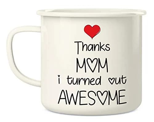 Retreez Thanks Mom I Turned Out Awesome 16 Oz Enamel Mug | Funny, Sarcastic, Inspirational Gift thumbnail 2