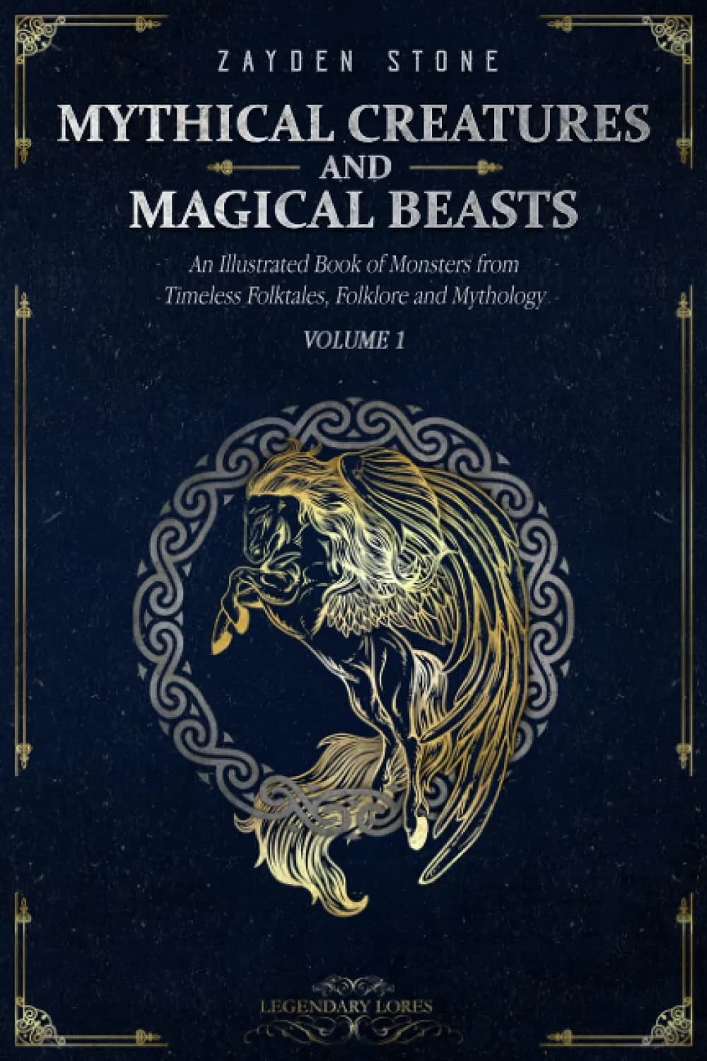 Majosta Mythical Creatures and Magical Beasts: An Illustrated Book of Monsters from Timeless Folktales, Folklore and Mythology: Volume 1 (Legendary Lores) 186 Pages | Scholarly Edition for Indian Students