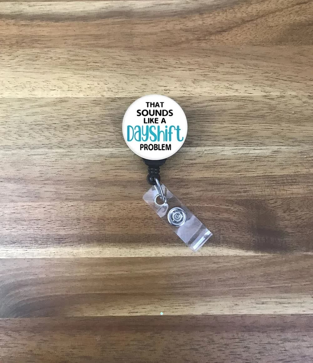 Limeloot Funny Nurse Badge Reel That Sounds Like a Dayshift Problem with 360 Degree Swivel Clip, 86.4cm (34 Inch) Cord - view 3