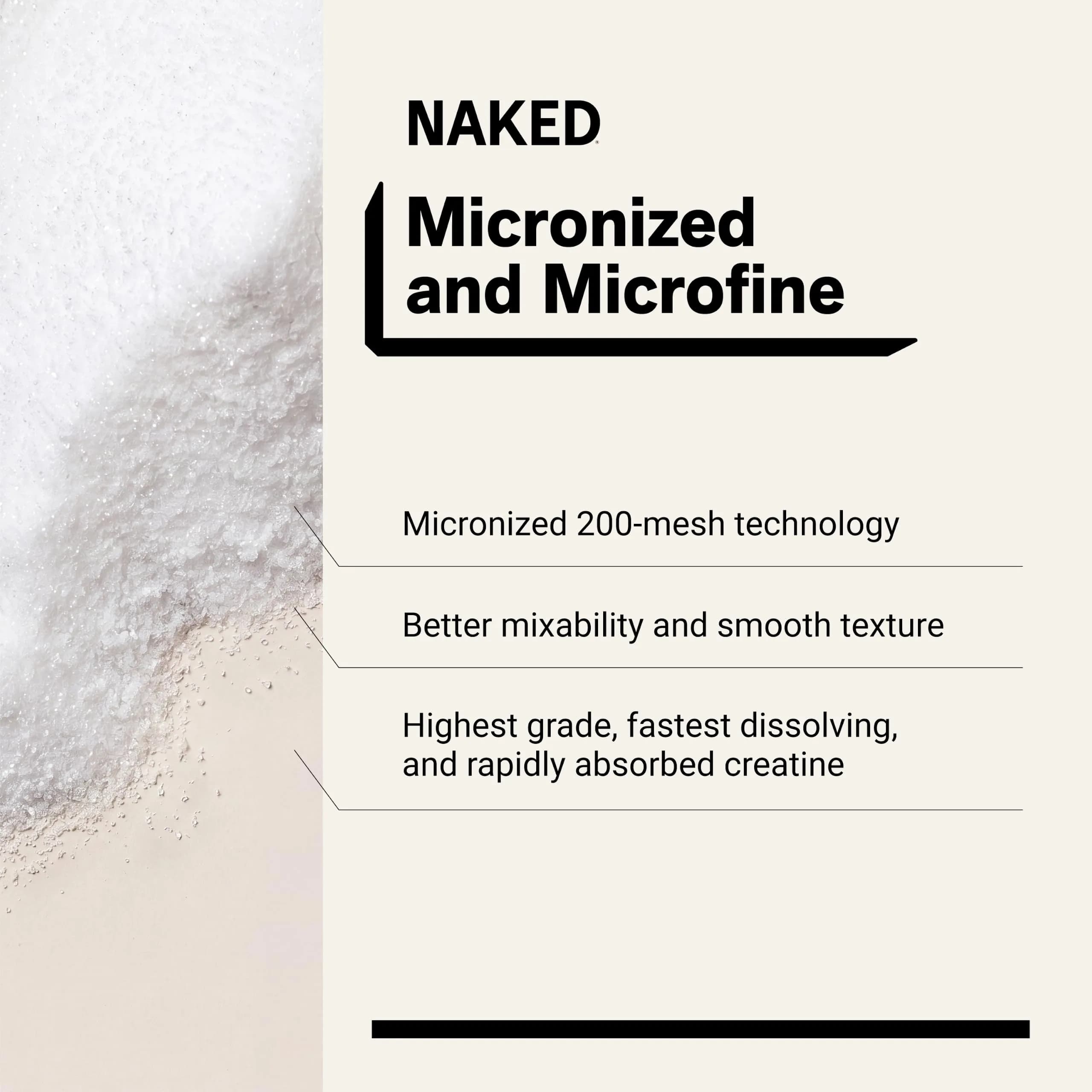 NAKED Pure Micronized Creatine Monohydrate, Unflavored, 100 Servings (2.2Lb Bulk) - Vegan, Non-GMO, Gluten Free, Soy Free - view 4