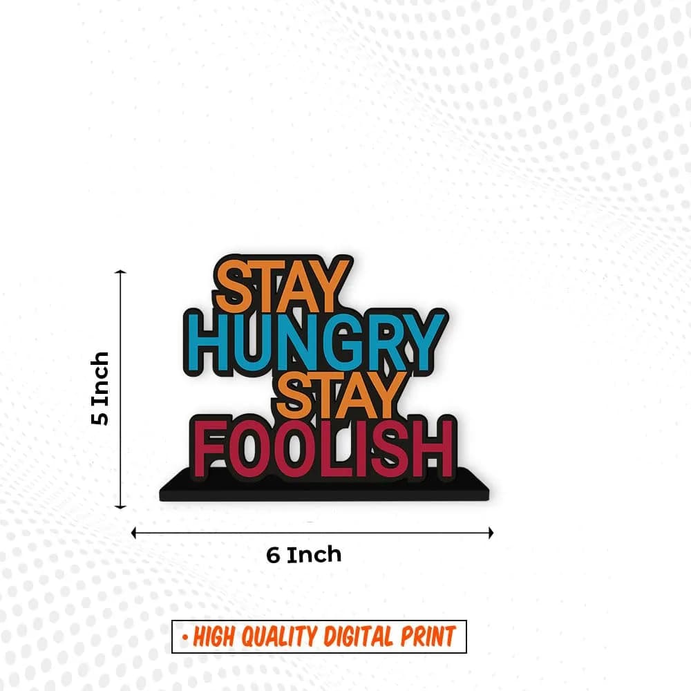 Artvibes Stay Hungry Stay Foolish Inspirational Quotes Table Decor Showpiece 15 cm (5.91 in) - view 6