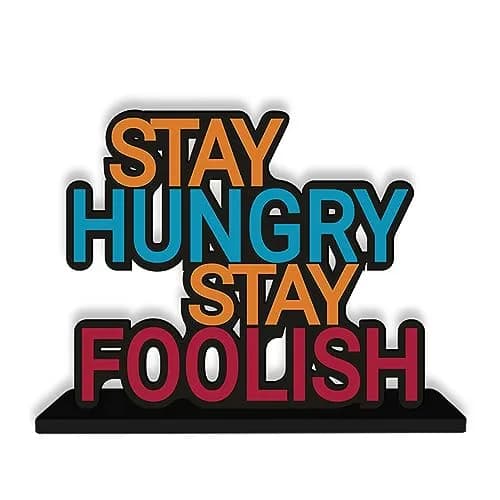 Artvibes Stay Hungry Stay Foolish Inspirational Quotes Table Decor Showpiece 15 cm (5.91 in) thumbnail 2
