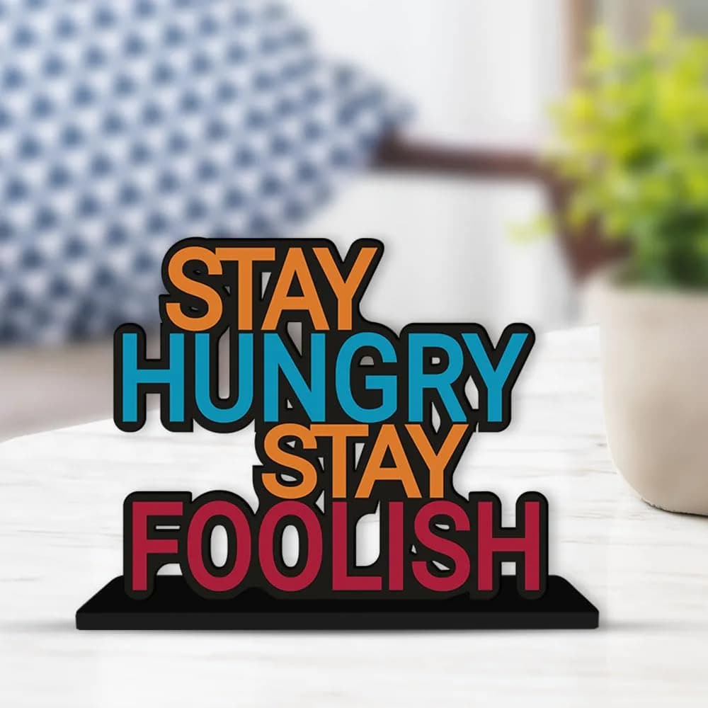 Artvibes Stay Hungry Stay Foolish Inspirational Quotes Table Decor Showpiece 15 cm (5.91 in) - view 4