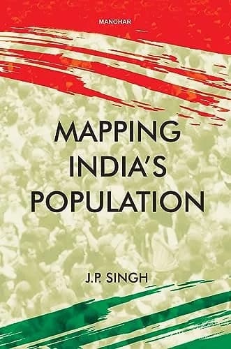 Mapping India's Population Hardcover by J.P. Singh | 438 Pages thumbnail 1