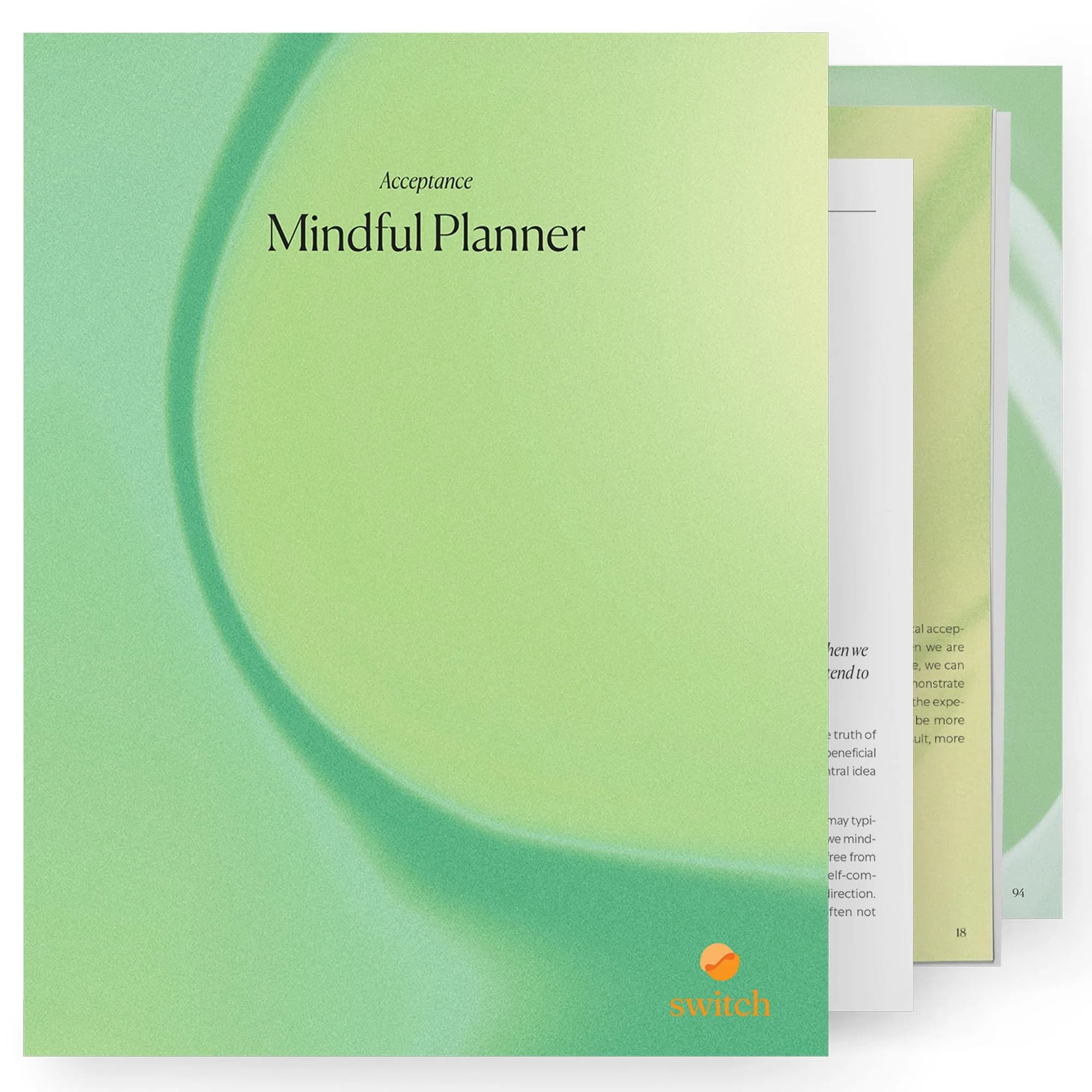 Switch Research Mindful Planner (Acceptance) - Evidence-Based Life Organizer - 31-Day Goal Planner to Develop Radical Acceptance - Daily planner With Prompts — Mindful - Acceptance